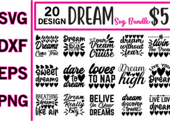 Dream svg bundle t shirt vector illustration