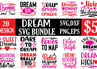 Dream svg bundle