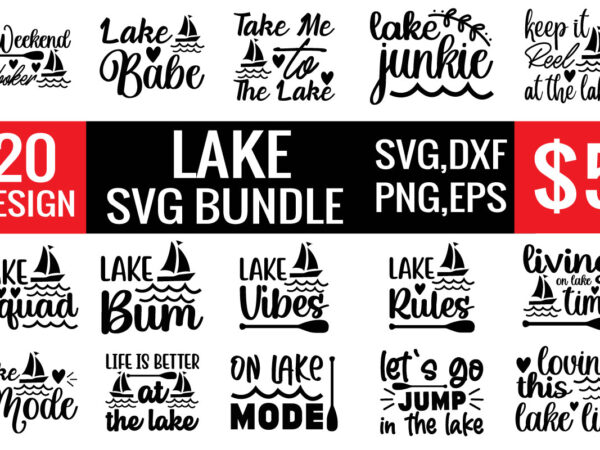 Lake svg bundle t shirt vector graphic
