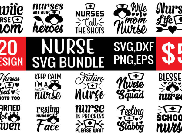 Nurse svg bundle T shirt vector artwork