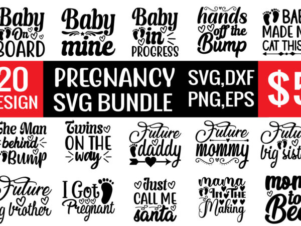 Pregnancy svg bundle t shirt illustration