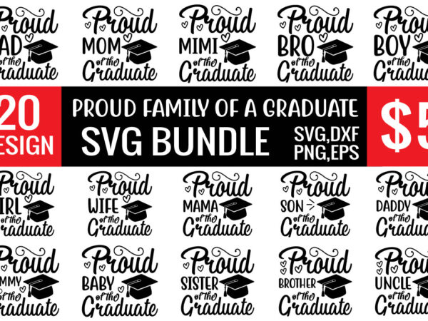 Proud family of a graduate svg bundle t shirt illustration