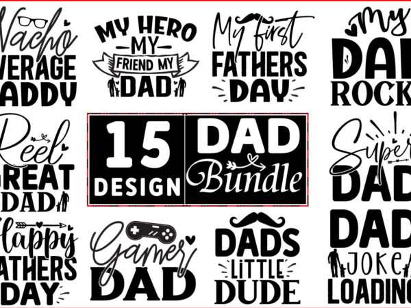 Dad svg t shirt design bundle