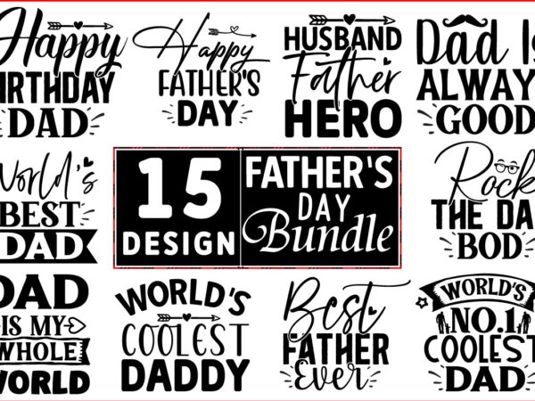 Father’s day svg bundle t shirt graphic design