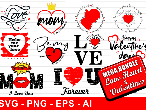 Valentine t shirt design bundle, valentines day svg t shirt designs bundle, love heart svg, love shirt designs bundle, valentine t shirt design bundle