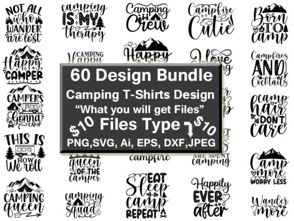 Camping funny print-ready png & svg vector t-shirt 60 design bundle