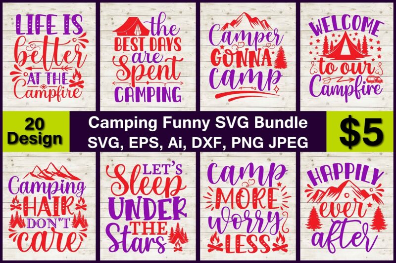 Camping Funny PNG & SVG Vector print-ready 20 t-shirts design Bundle