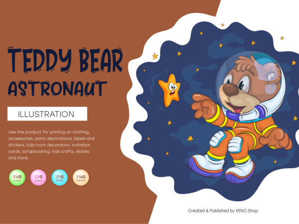 Cartoon teddy bear astronaut. t-shirt, png, svg.