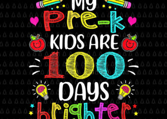 Pre-K Teacher 100 Days Brighter 100th Day of School Png, Teacher 100 Days Of School Png, Days Of School Png, Teacher Png t shirt illustration