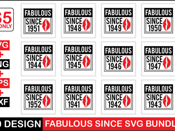 Fabulous since svg bundle t shirt graphic design