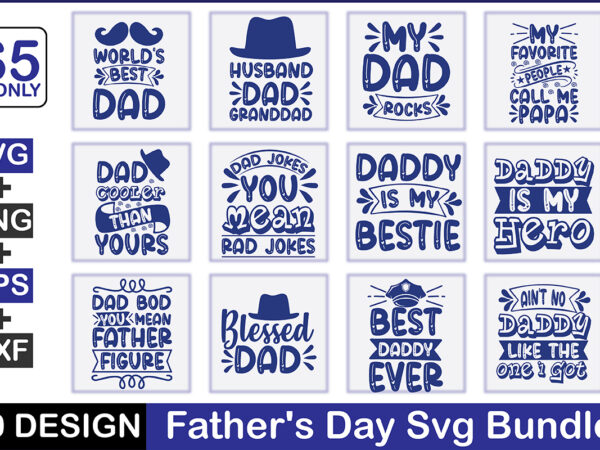 Father’s day svg bundle t shirt graphic design