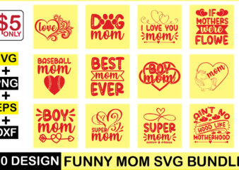 Funny Mom Svg Bundle t shirt graphic design