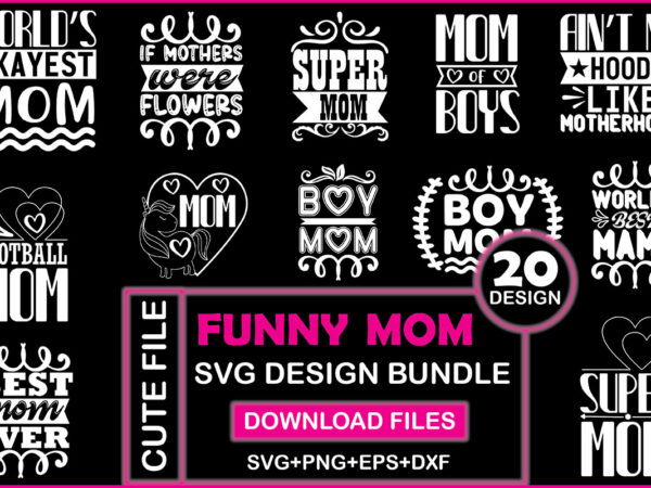Funny mom svg design bundle