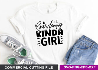 Gardening kinda girl t shirt design template