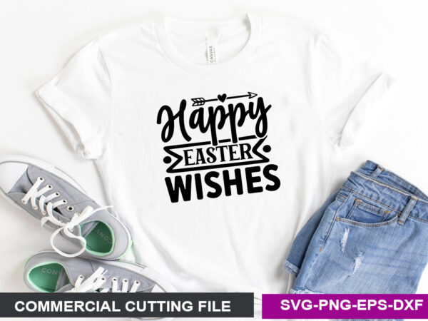 Happy easter wishes svg graphic t shirt
