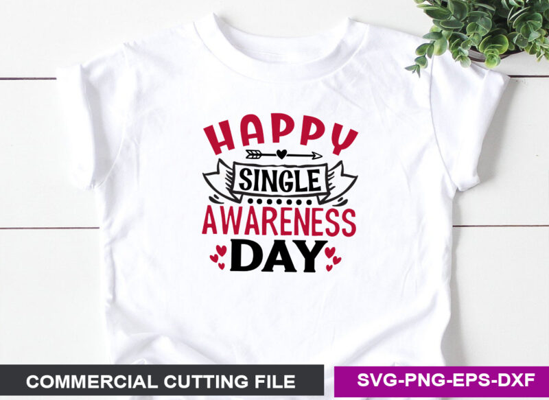 Happy Single Awareness Day SVG