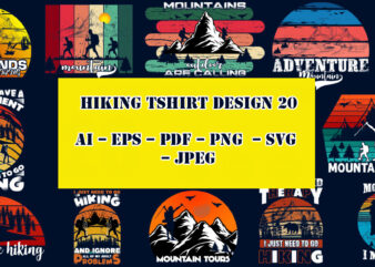 Hiking T-Shirt Design Bundle adventure t shirt design, america, american, angeles, Apparel, borough, Bronx, Brooklyn, California, city, country, crafts, design, Design House, designs, dxf, eps, FontStudio, free t-shirt, Funny Woman