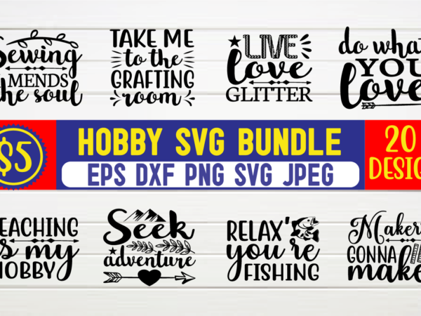 Hobby svg bundle svg, hobby, believe there is good in the world quote, believe there is good in the world svg, believe there is, good in the world, believe there, graphic t shirt