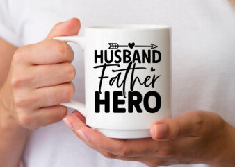 Husband Father Hero SVG graphic t shirt