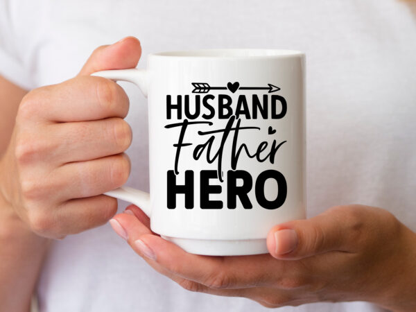 Husband father hero svg graphic t shirt