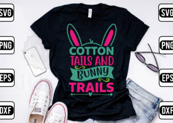 Cotton Tails And Bunny Trails t shirt vector file