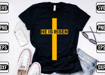 He Is Risen graphic t shirt