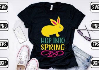 Hop Into Spring graphic t shirt