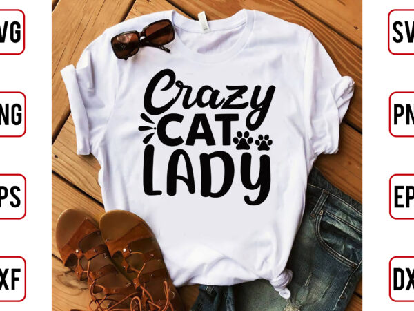 Crazy cat lady t shirt vector file