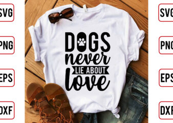 Dogs never lie about Love