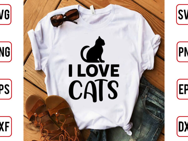 I love cats t shirt design for sale