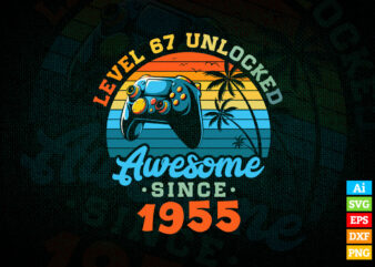 Level 67 unlocked awesome video gamer birthday vintage editable vector t-shirt designs png svg files, vintage video game controller svg files for cricut