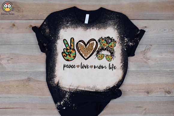 Peace Love Mom Life T Shirt Design