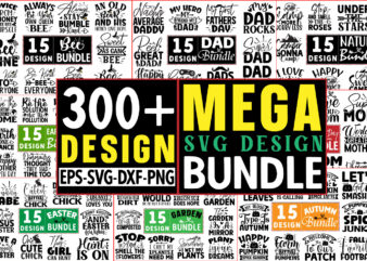 300+ Hight Quality SVG Mega Bundle