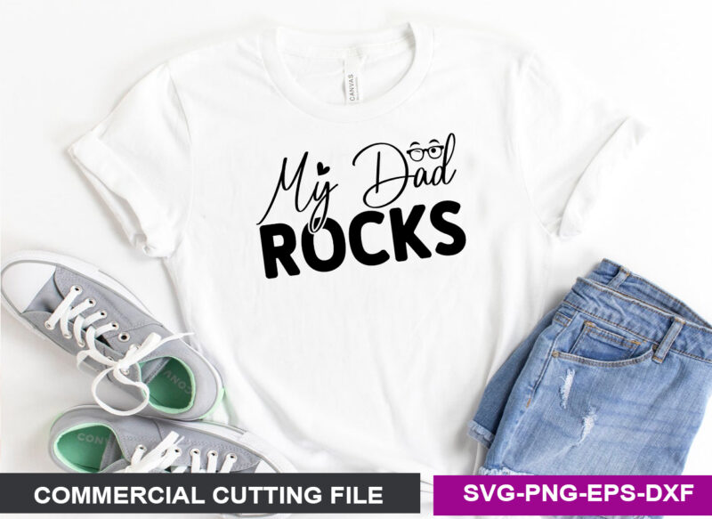 My Dad Rocks- SVG
