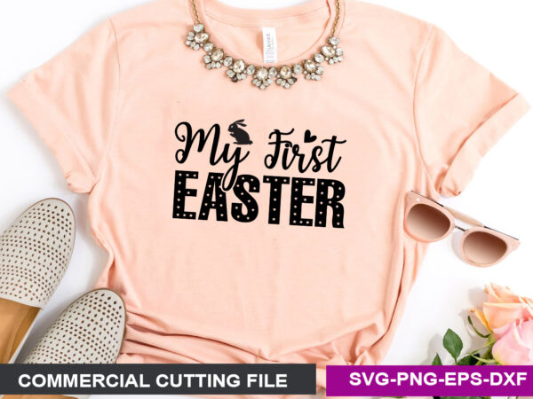 My first easter svg t shirt designs for sale