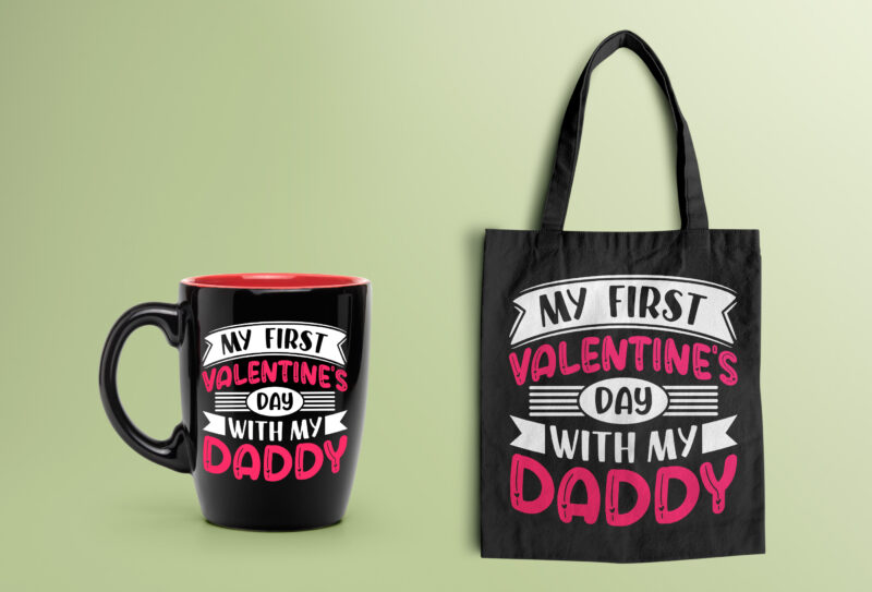 My First Valentines Day With My Daddy Valentine T-shirt Design-valentines day t-shirt design, valentine t-shirt svg, valentino t-shirt, valentines day shirt designs, ideas for valentine's day, t shirt design for