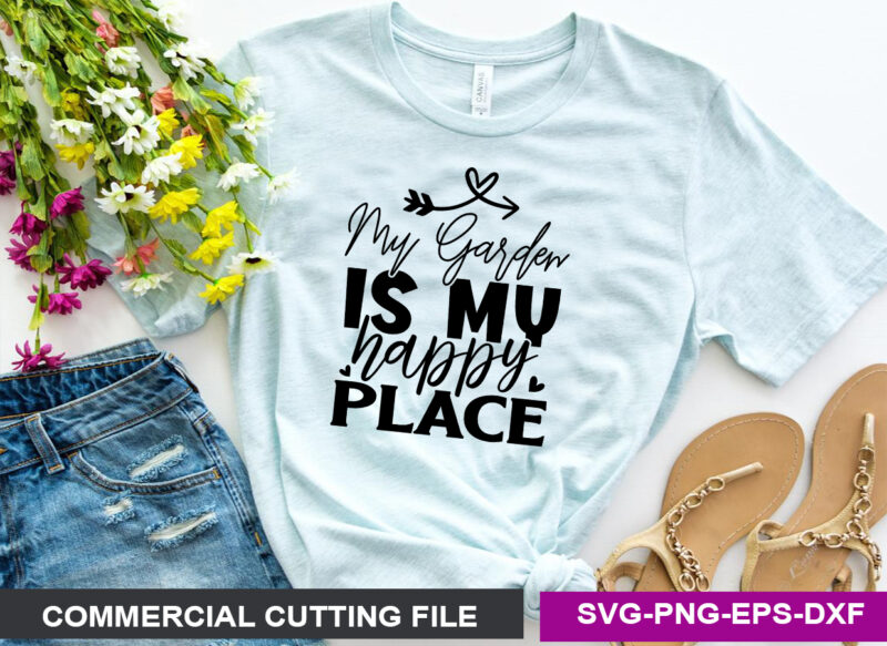 My garden is my happy place SVG