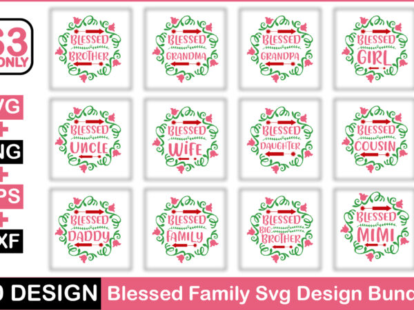 Blessed family svg design bundle