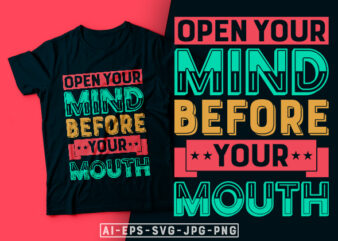 Open Your Mind Before Your Mouth – Motivational typography t-shirt design, motivational t shirts amazon, motivational t shirt print, motivational t-shirt slogan, motivational t-shirt quote, motivational tee shirts, best motivational t shirt, t shirt design motivational quotes, motivational quotes for t shirt, motivational quotes t shirt ideas, t-shirt motivational quotations, motivational t shirts on sale, motivational typography tshirt design, motivational quotes about success, motivational quotes about life, motivational t-shirt design etsy, motivation t shirt design, inspirational t-shirt, inspirational t shirt designs, inspirational quotes t shirt design, inspirational quote t shirt print, inspirational t-shirt quotes, inspirational t shirt sayings, inspirational quotes t shirt design, inspirational t shirt design, inspirational t-shirts amazon, inspirational t shirts etsy, typography t-shirt design template, typography t-shirt design download, typography t shirt design vector, typography t shirt design ideas, typographic t shirt design, creative typography t-shirt design, t shirt typography design, typography shirt design, t shirt typography, t-shirt writing design, typography design for t-shirt, t-shirt typography design inspiration, simple typography t shirt design, typography t shirt buy, best typography t shirt, best t shirt typography designs, creative typography t-shirt design, typography for t shirts, t shirt typography design, typography t shirt graphic, t-shirt typography design inspiration, typography t shirt market, typography tees, quote typography t shirt