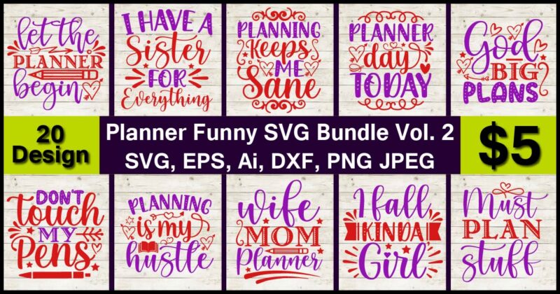 Planner Funny SVG & PNG print-ready t-shirts 20 design Bundle