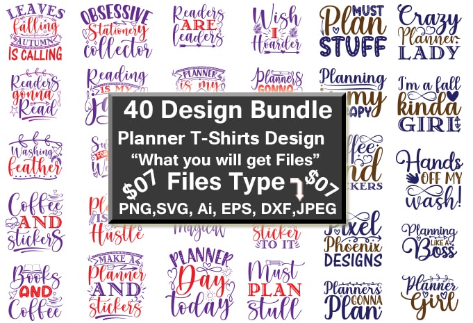 Planner Funny Print-Ready PNG & SVG Vector T-Shirt 40 Design Bundle