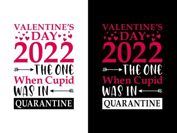 Valentine 2022, valentine’s day t shirt designs, anti valentine svg, valentine svg, funny t shirt design, anti valentine t shirt design, funny valentine t shirt design, valentine t shirt design