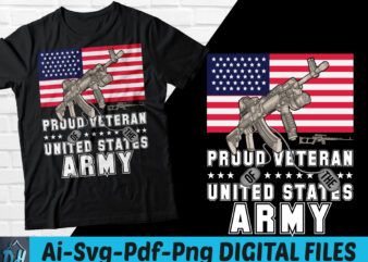 Proud Veteran US Army t-shirt design, US Army tshirt, US Army Veteran T-Shirt, Proud US veteran quote t-shirt, US Army Veteran sweatshirts & hoodies