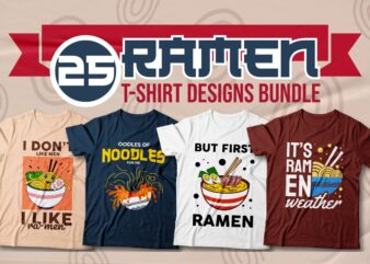 Ramen T-shirt Designs Bundle, Ramen Quotes for T-shirt, Ramen Illustration, Japan food,