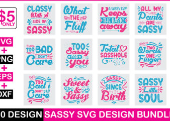 Sassy Svg Design Bundle
