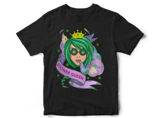 Stoner Queen, Weed, smoke, weed queen, marijuana, t-shirt design