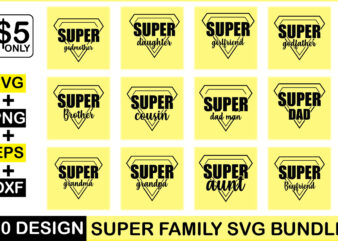 Super Family Svg Bundle