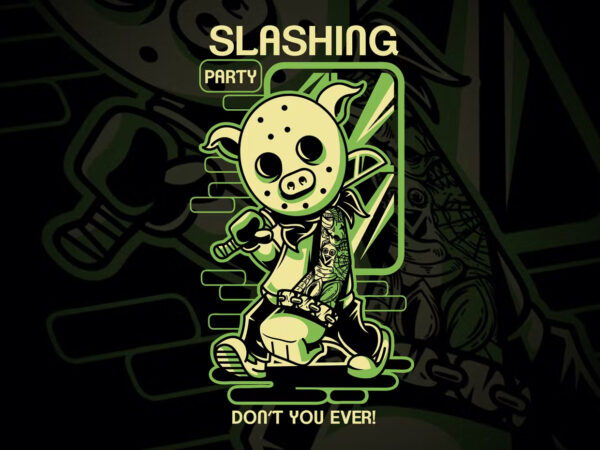 Slashing party 2 t-shirt design