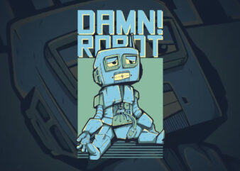 Damn Robots! T-Shirt Design