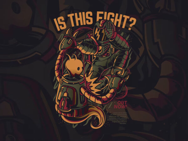 Is this fight? t-shirt design illustration